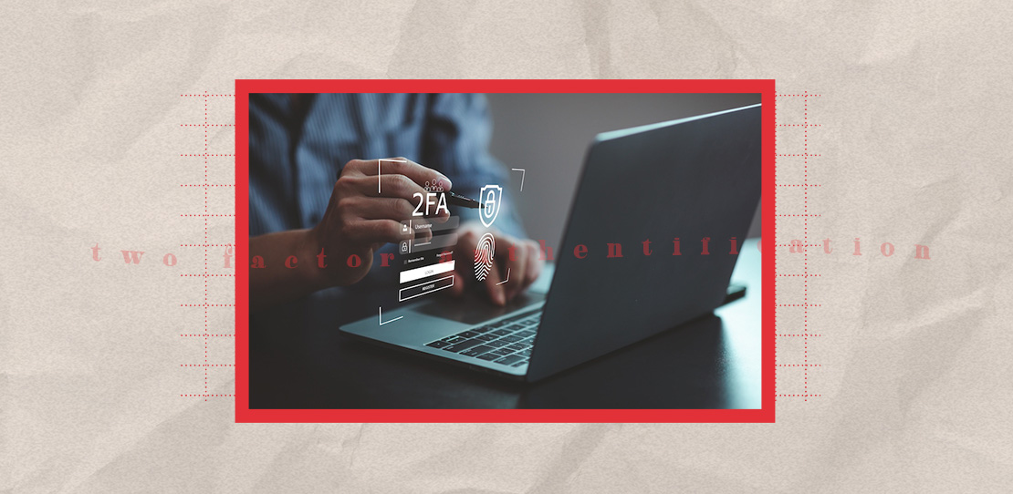 AB_What Is Two-Factor Authentication and Why Do You Need It_